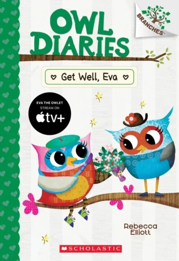 Get Well, Eva: A Branches Book (Owl Diaries #16) av Rebecca Elliott