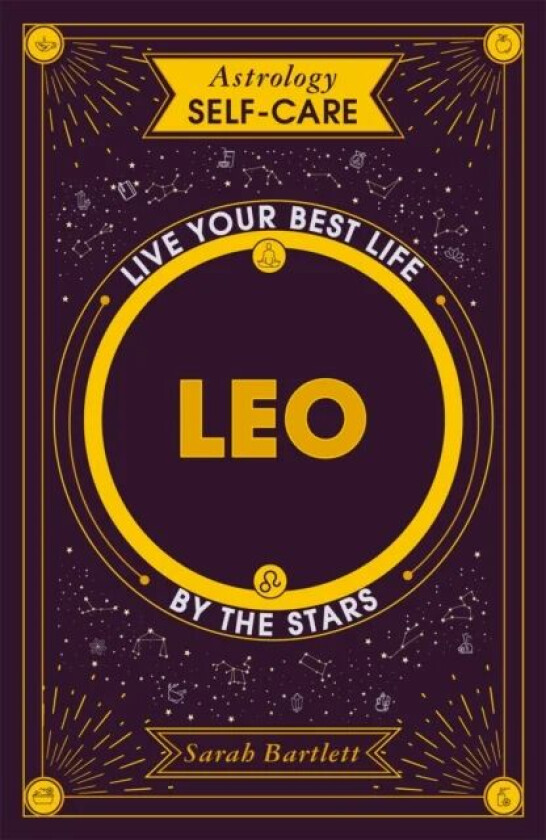 Astrology Self-Care: Leo av Sarah Bartlett