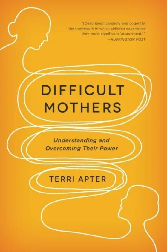 Difficult Mothers av Terri Apter