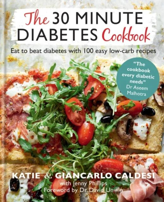 The 30 Minute Diabetes Cookbook av Katie Caldesi & Giancarlo Caldesi