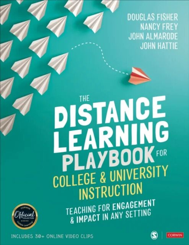 The Distance Learning Playbook for College and University Instruction av Douglas Fisher, Nancy Frey, John T. Almarode, John Hattie