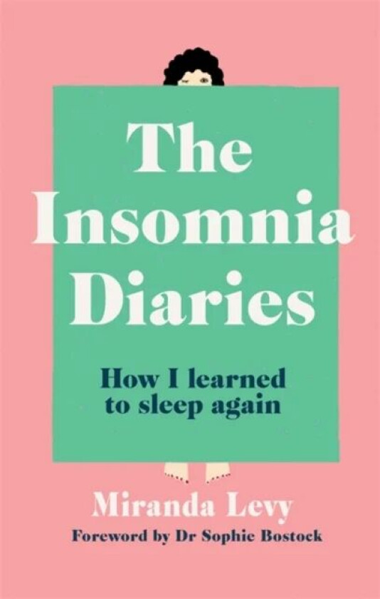 The Insomnia Diaries av Miranda Levy