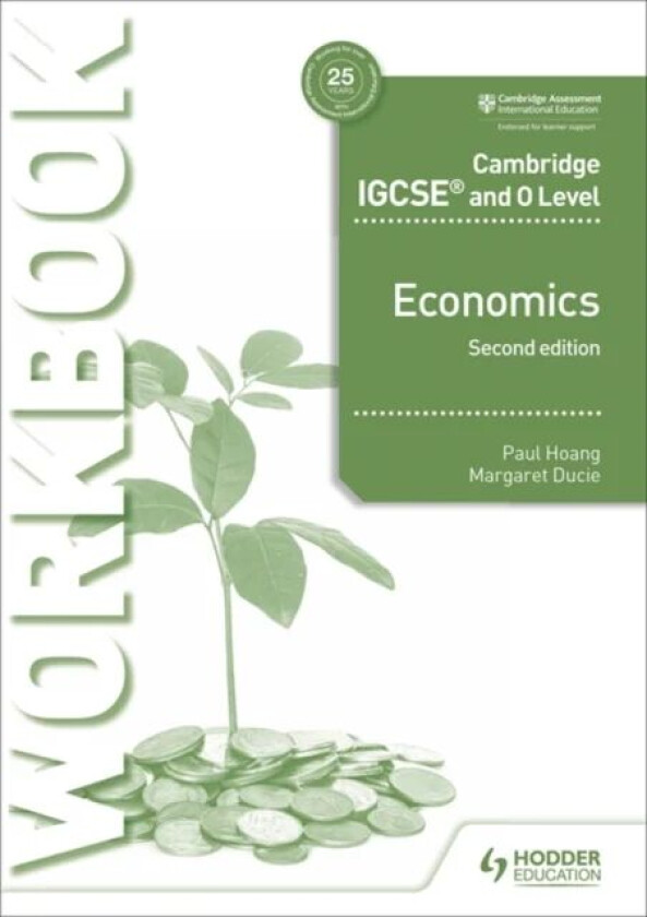 Cambridge IGCSE and O Level Economics Workbook 2nd edition av Paul Hoang, Margaret Ducie