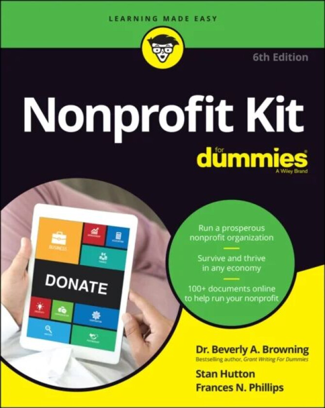 Nonprofit Kit For Dummies av Beverly A. Browning, Stan Hutton, Frances N. (San Francisco State University CA) Phillips