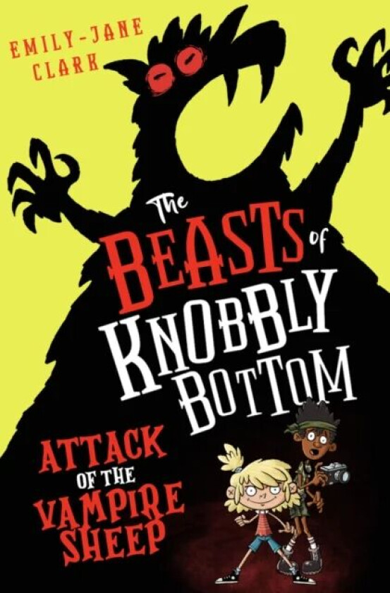 The Beasts of Knobbly Bottom: Attack of the Vampire Sheep! av Emily-Jane Clark
