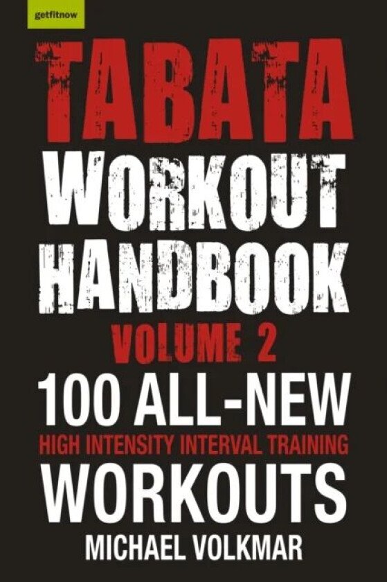 Tabata Workout Handbook, Volume 2 av Michael Volkmar