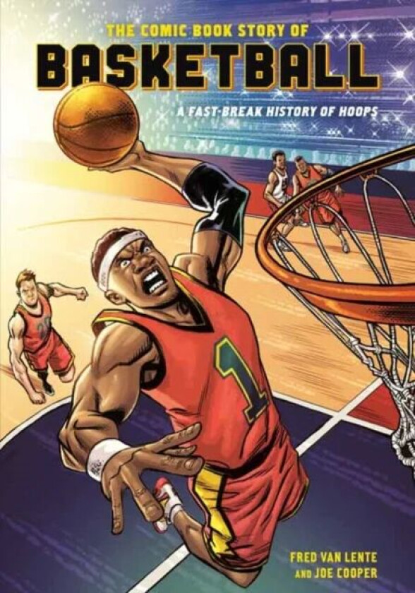 Comic Book Story of Basketball av Fred Van Lente