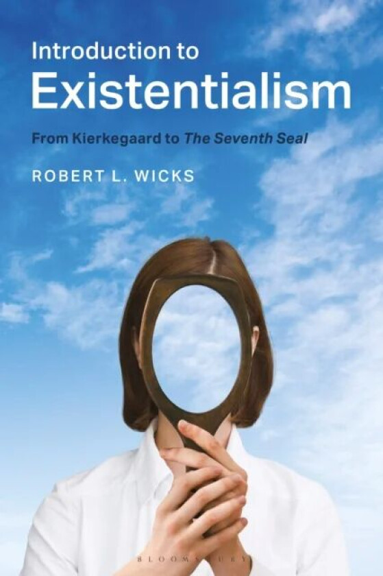 Introduction to Existentialism av Professor Robert L. Wicks