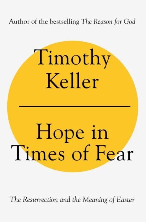 Hope in Times of Fear av Timothy Keller