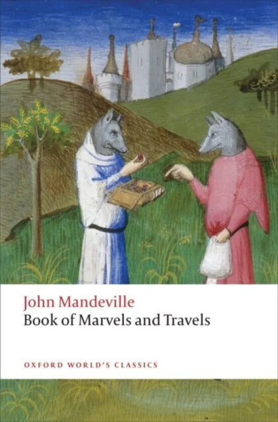 The Book of Marvels and Travels av John Mandeville