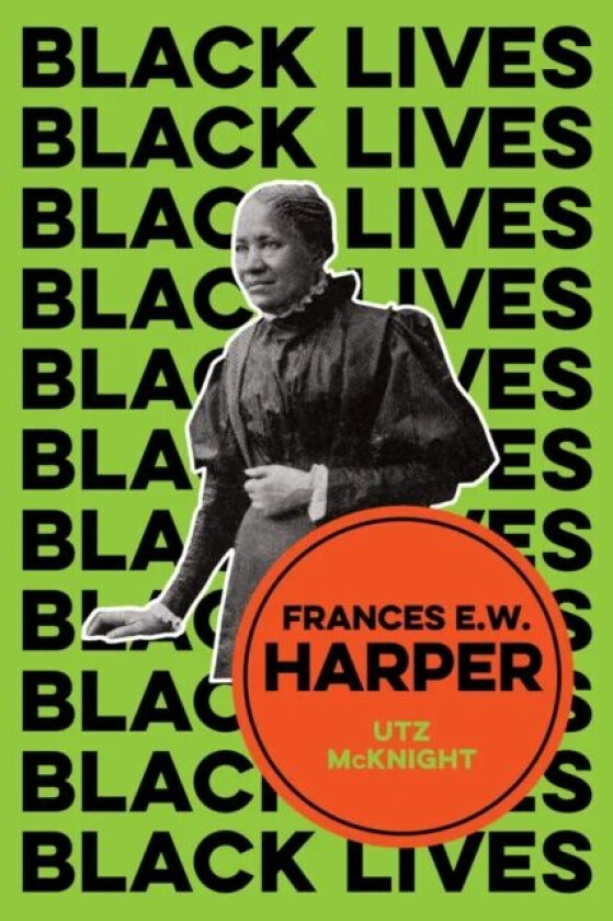 Frances E. W. Harper av Utz McKnight