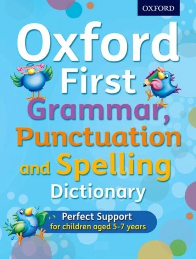 Oxford First Grammar, Punctuation and Spelling Dictionary av Richard Hudson, Jenny Roberts