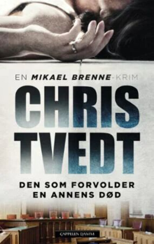 Den som forvolder en annens død av Chris Tvedt