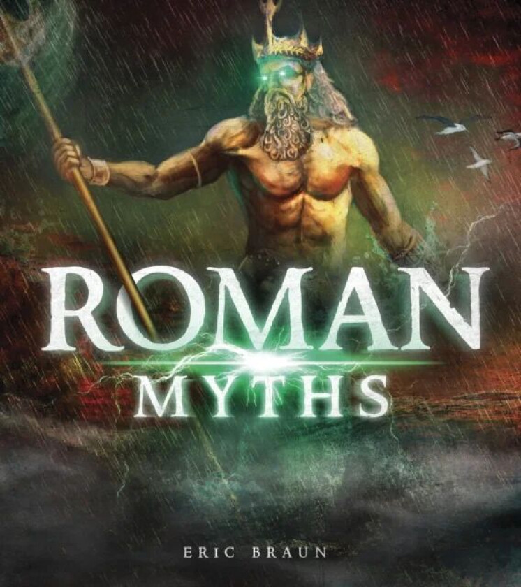 Roman Myths av Eric Braun