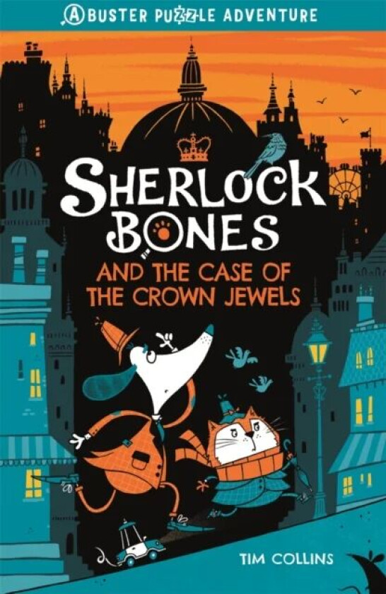 Sherlock Bones and the Case of the Crown Jewels av Tim Collins