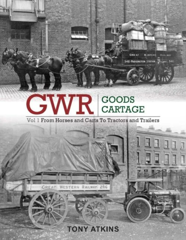 GWR Goods Cartage av Tony Atkins