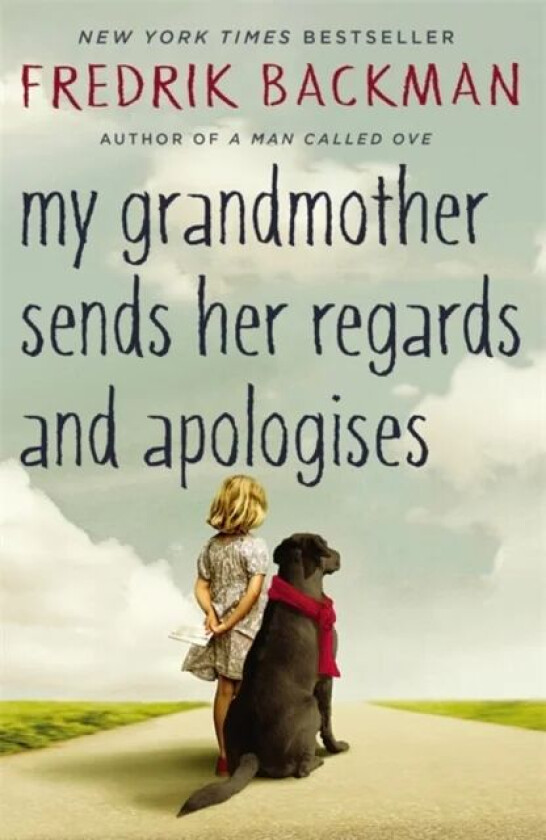 My Grandmother Sends Her Regards and Apologises av Fredrik Backman