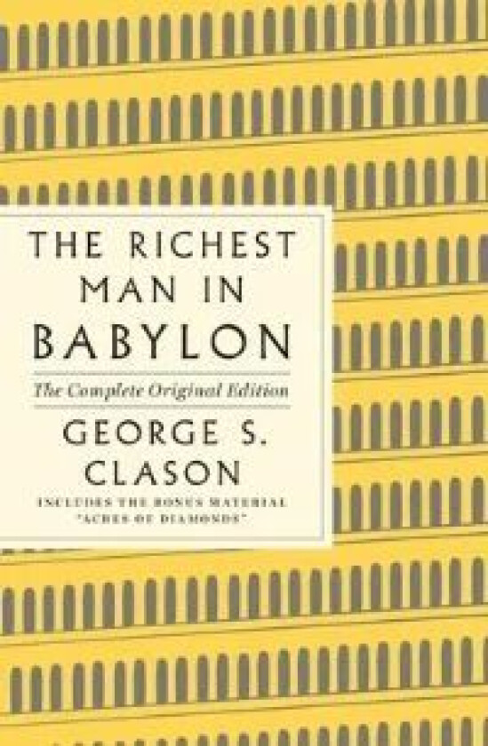 The richest man in Babylon av George S. Clason, Russell H. Conwell