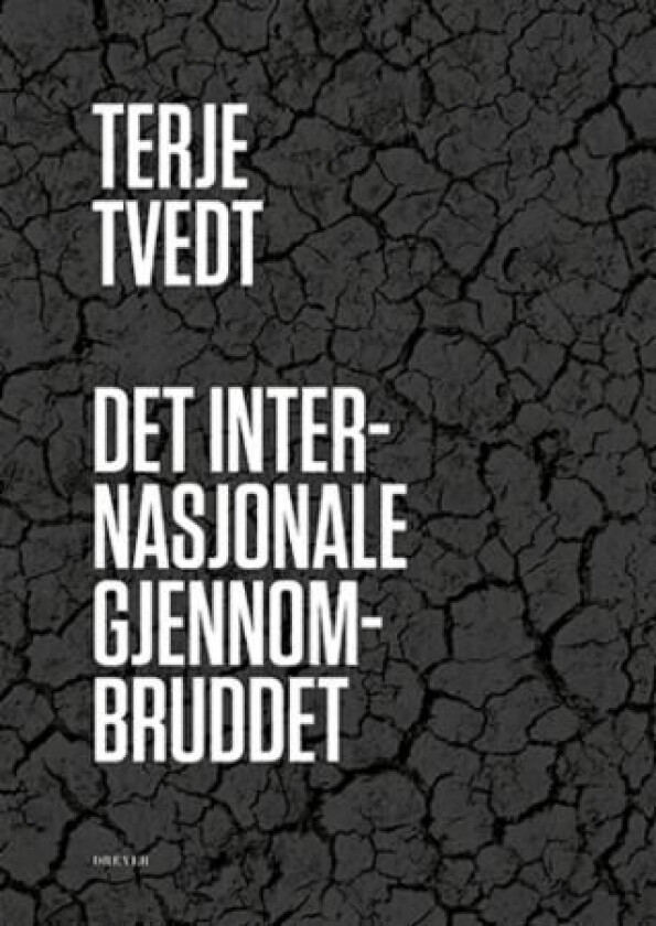 Det internasjonale gjennombruddet av Terje Tvedt