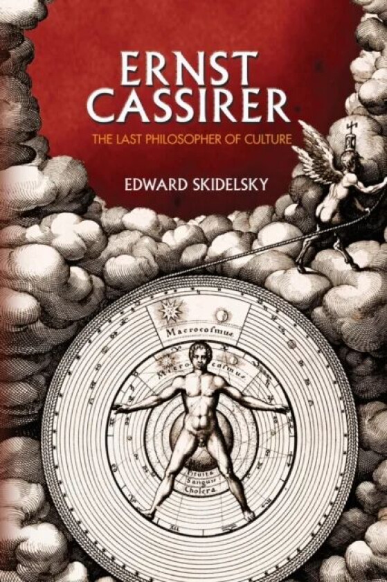 Ernst Cassirer av Edward Skidelsky