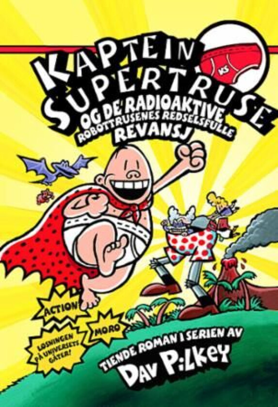 Kaptein Supertruse og de radioaktive robottrusenes redselsfulle revansj av Dav Pilkey