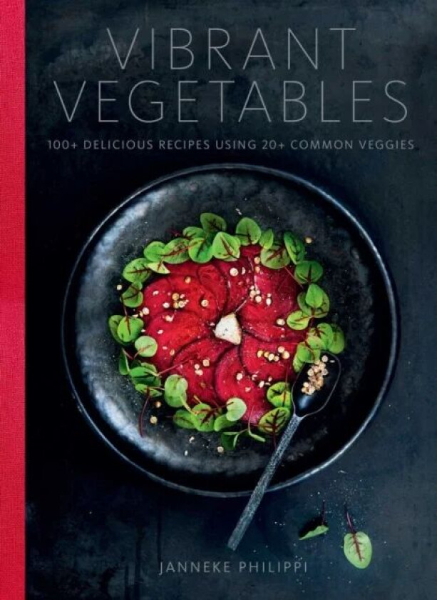 Vibrant Vegetables av Janneke Philippi