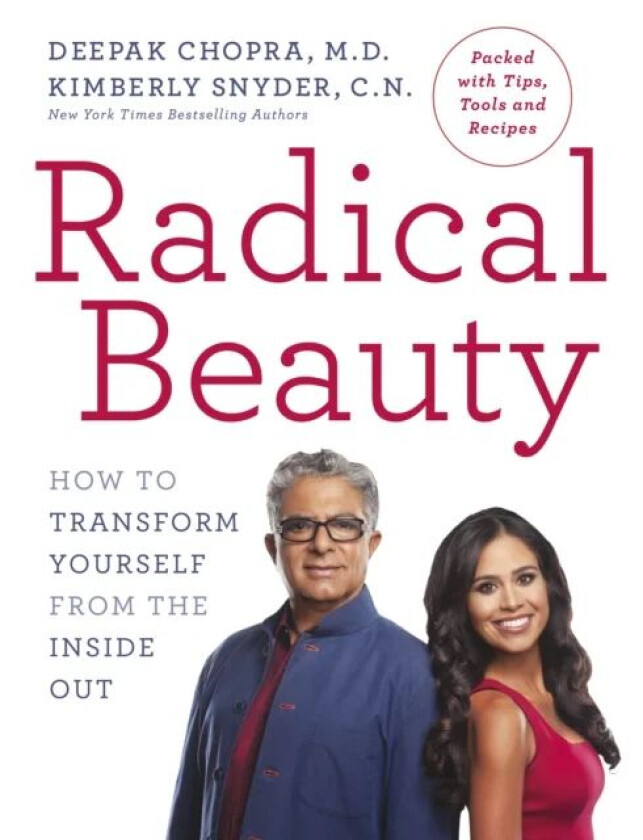 Radical Beauty av Dr Deepak Chopra, Kimberly Snyder
