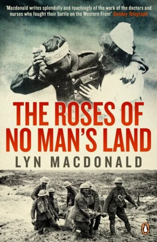 The Roses of No Man's Land av Lyn MacDonald