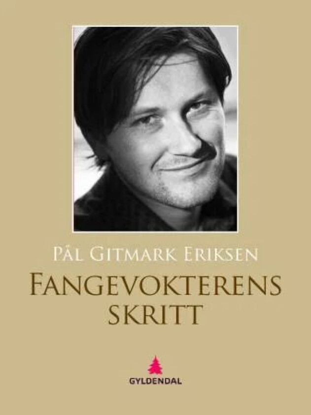 Fangevokterens skritt av Pål Gitmark Eriksen