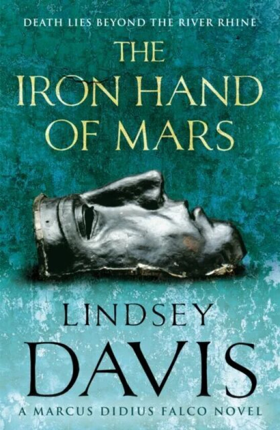 The Iron Hand Of Mars av Lindsey Davis