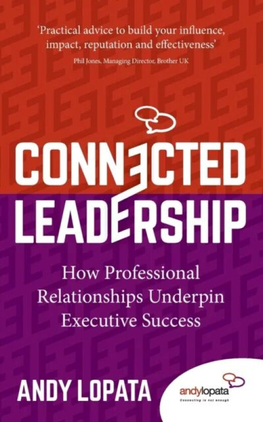 Connected Leadership av Andy Lopata