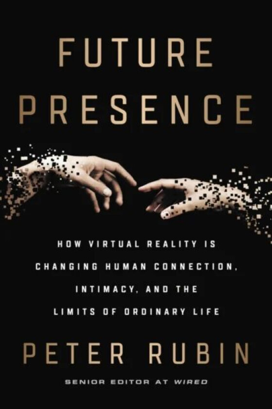 Future Presence av Peter Rubin