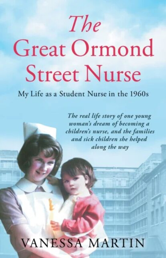 The Great Ormond Street Nurse av Vanessa Martin