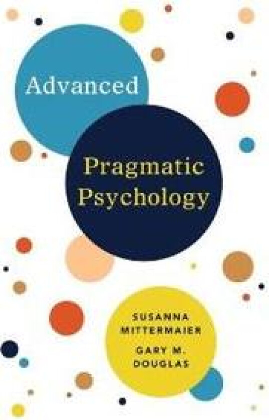 Advanced Pragmatic Psychology