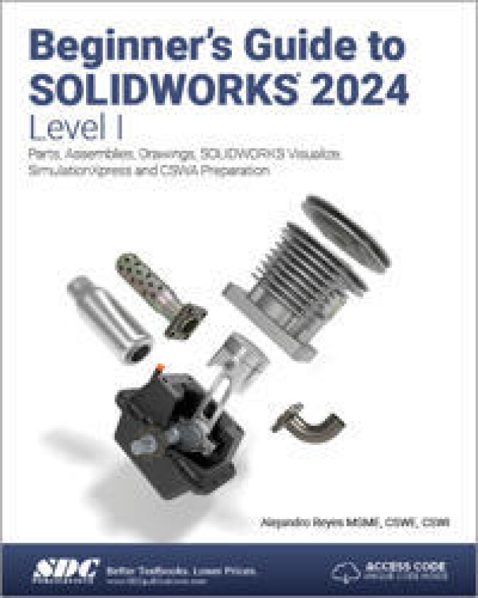 Beginner's Guide to Solidworks 2024 - Level I