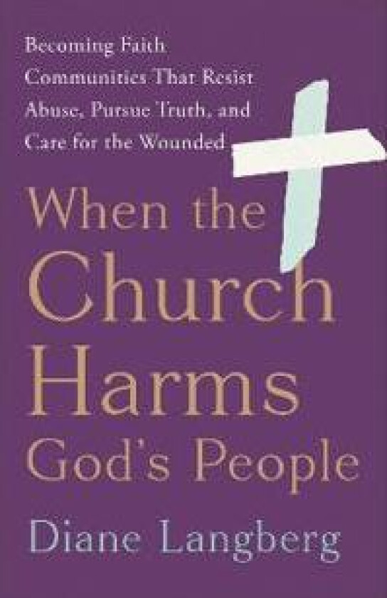 When the Church Harms God's People