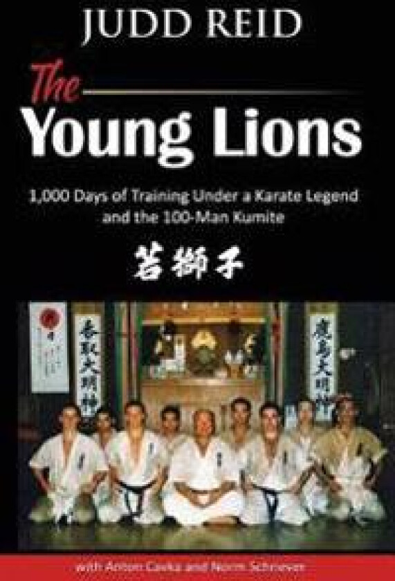 The Young Lions: 1,000 Days of training under a karate master and the 100-man Kumite.