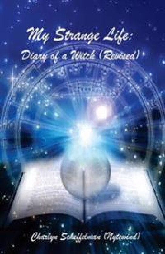 My Strange Life; Diary of a Witch (Revised)