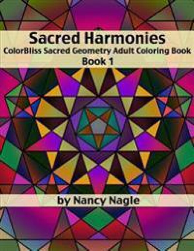 Sacred Harmonies Coloring Book for Adults: ColorBliss Sacred Geometry Adult Coloring Books