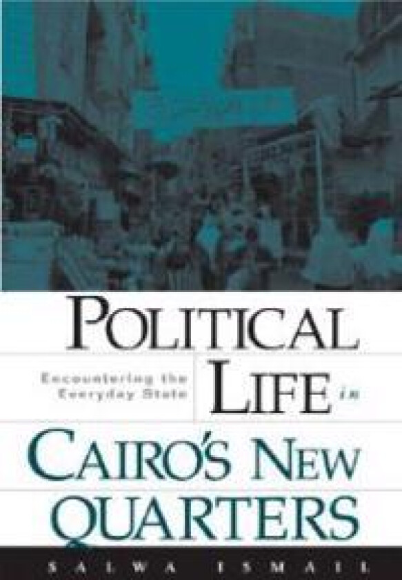 Political Life in Cairo’s New Quarters