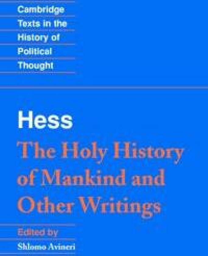 Moses Hess: The Holy History of Mankind and Other Writings