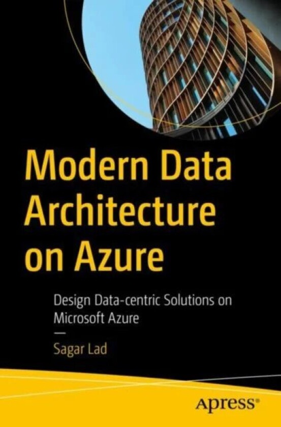 Modern Data Architecture on Azure av Sagar Lad