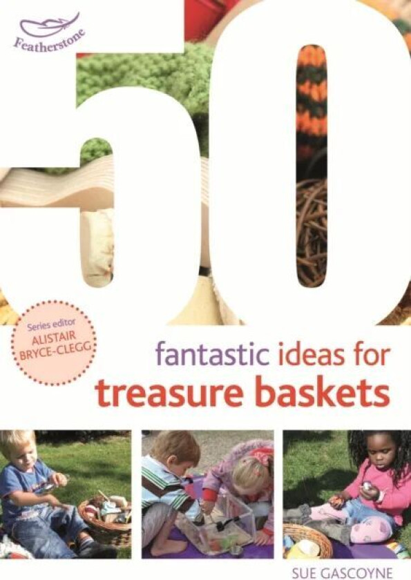 50 Fantastic Ideas for Treasure Baskets av Sue Gascoyne
