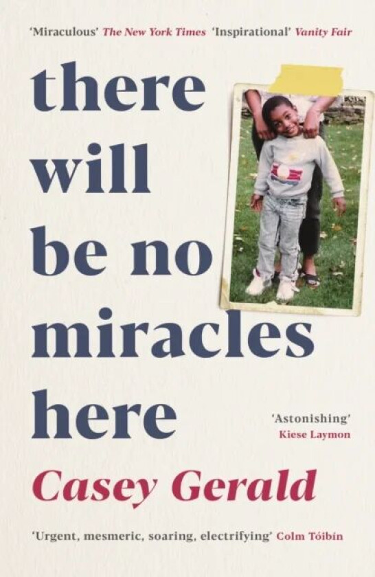 There Will Be No Miracles Here av Casey Gerald