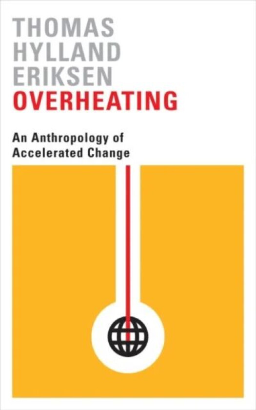 Overheating av Thomas Hylland Eriksen