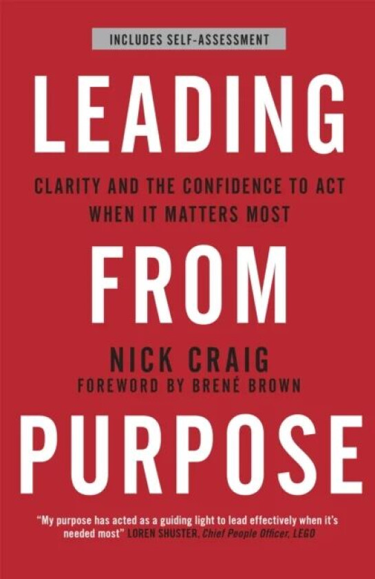 Leading from Purpose av Nick Craig