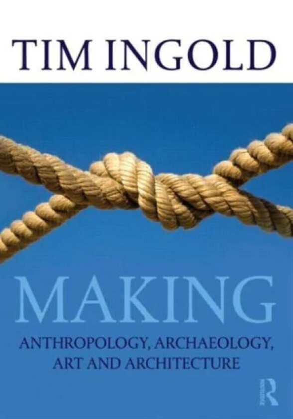 Making av Tim Ingold