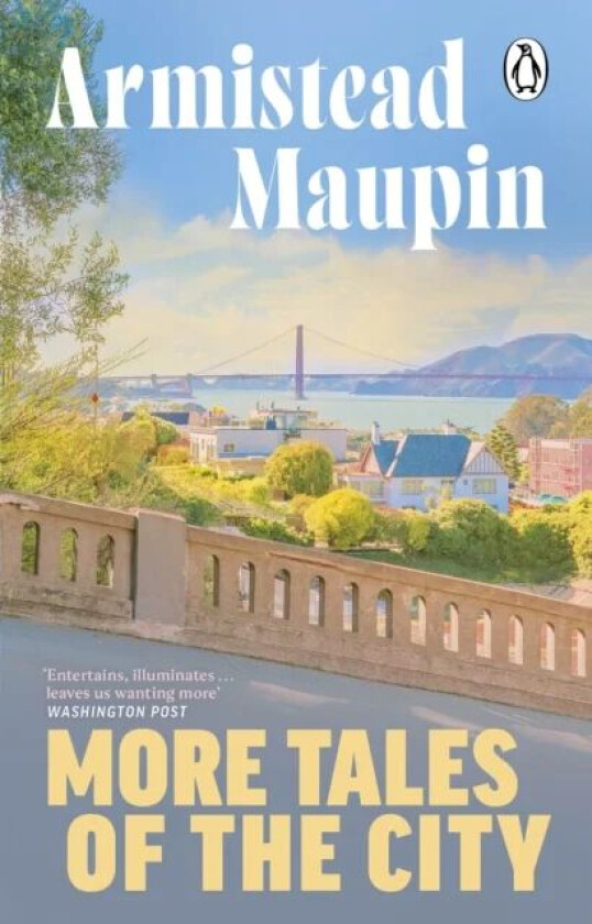 More Tales Of The City av Armistead Maupin