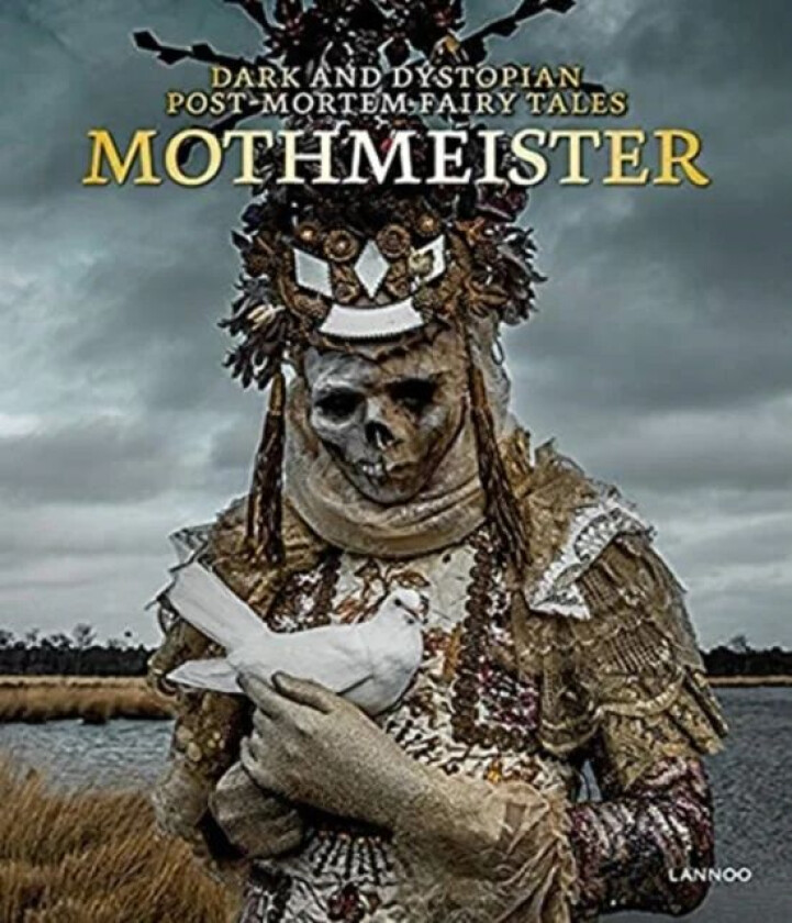 Mothmeister: Dark and Dystopian Post-Mortem Fairy Tales av Mothmeister