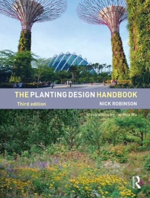 The Planting Design Handbook av Nick Robinson